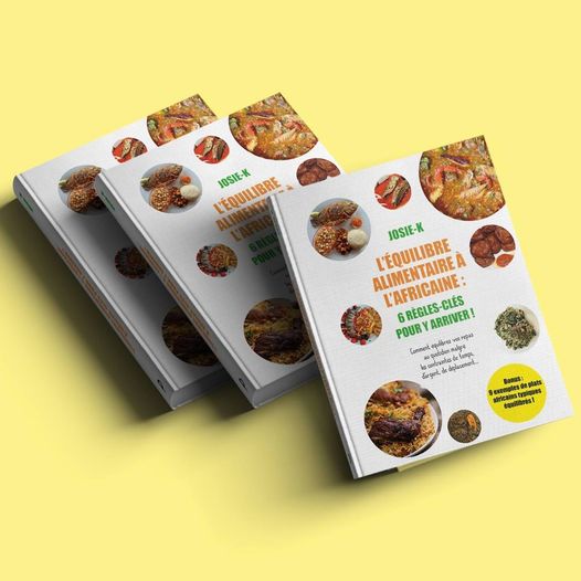 ÉQUILIBRE ALIMENTAIRE À L'AFRICAINE que je recommande particulièrement! Et pour cause?
